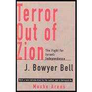 Terror Out of Zion: Fight for Israeli Independence by Bell,J. Bowyer, 9781560008705