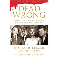 DEAD WRONG PA by BELZER,RICHARD, 9781620878705