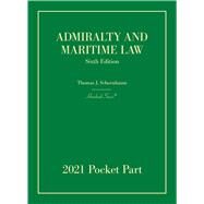 Admiralty and Maritime Law, 6th, 2021 Pocket Part(Hornbooks) by Schoenbaum, Thomas J., 9781647088705