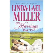 The Marriage Pact by Miller, Linda Lael, 9780373778706