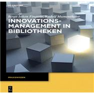 Innovationsmanagement in Bibliotheken by Fingerle, Birgit Inken; Mumenthaler, Rudolf, 9783110338706