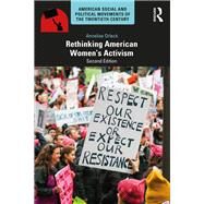 Rethinking American Women's Activism by Annelise Orleck, 9780367758707