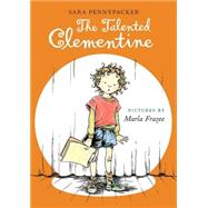 The Talented Clementine by Pennypacker, Sara; Frazee, Marla, 9780786838707