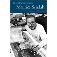 Conversations with Maurice Sendak by Kunze, Peter C., 9781496808707