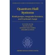 Quantum Hall Systems Braid Groups, Composite Fermions, and Fractional Charge by Jacak, Lucjan; Sitko, Piotr; Wieczorek, Konrad; Wjs, Arkadiusz, 9780198528708