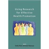 Using Research for Effective Health Promotion by Oliver, Sandy, 9780335208708