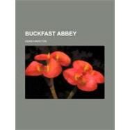 Buckfast Abbey by Hamilton, Adam, 9781154488708