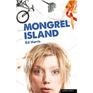 Mongrel Island by Harris, Ed, 9781408158708