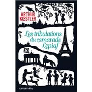 Les Tribulations du camarade Lepiaf by Arthur Koestler, 9782702158708