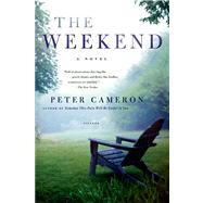 The Weekend A Novel by Cameron, Peter, 9780312428709