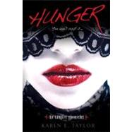 Hunger by Taylor, Karen E., 9780758268709