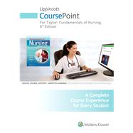 Taylor CoursePoint for Fundamentals 8e ; Lynn CoursePoint for Clinical Nursing Skills 4e & Ralph TExt 9e Plus LWW DocuCare Package by Unknown, 9781496338709