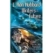 Writers of the Future by Hubbard, L. Ron (CRT); Wentworth, K. D., 9781592128709