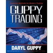 Guppy Trading Essential Methods for Modern Trading by Guppy, Daryl, 9781742468709