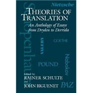 Theories of Translation by Biguenet, John, 9780226048710