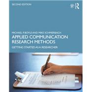 Applied Communication Research Methods by Boyle, Michael; Schmierbach, Mike, 9780367178710
