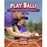 Play Ball! by Stuckey, Rachel, 9780778718710