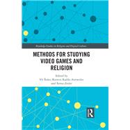 Methods for Studying Video Games and Religion by isler; Vft, 9781138698710