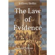 The Law of Evidence by Jeffrey Bellin, 9798310458710