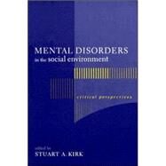 Mental Disorders In The Social Environment by Kirk, Stuart A., 9780231128711