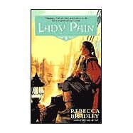 Lady Pain by Bradley, Rebecca, 9780441008711