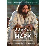The Gospel of Mark The First Ever Word for Word Film Adaptation of all Four Gospels by Irwin, Ben, 9780745968711
