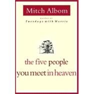 The Five People You Meet in Heaven by Albom, Mitch, 9780786868711