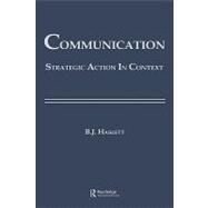 Communication: Strategic Action in Context by Haslett,Beth Bonniwell, 9780898598711