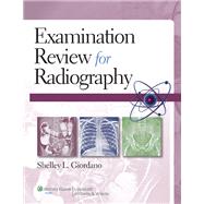 Examination Review for Radiography by Giordano, Shelley, 9781451118711