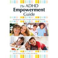 The ADHD Empowerment Guide by Forgan, James W., Ph.D.; Richey, Mary Anne, 9781618218711
