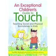 An Exceptional Children's Guide to Touch by Manasco, Hunter; Manasco, Katharine, 9781849058711
