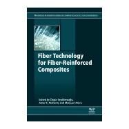 Fiber Technology for Fiber-reinforced Composites by Seydibeyoglu, M. Ozgur; Mohanty, Amar K.; Misra, Manjusri, 9780081018712