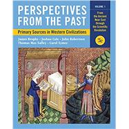 Perspectives from the Past: Primary Sources in Western Civilizations (Seventh Edition) (Vol. Volume 1) by Brophy, James M.; Cole, Joshua; Robertson, John; Safley, Thomas Max; Symes, Carol, 9780393418712