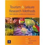 Tourism and Leisure Research Methods by Finn, Mick; Elliott-White, Martin; Walton, Mike, 9780582368712
