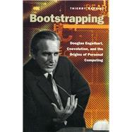 Bootstrapping by Bardini, Thierry, 9780804738712
