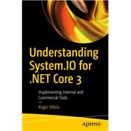 Understanding System.io for .net Core 3 by Villela, Roger, 9781484258712