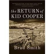 The Return of Kid Cooper by Smith, Brad, 9781628728712