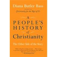 A People's History of Christianity by Bass, Diana Butler, 9780061448713