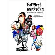Political Marketing A Comparative Perspective by Lilleker, Darren G.; Lees-Marshment, Jennifer, 9780719068713