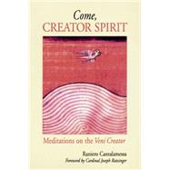 Come, Creator Spirit by Cantalamessa, Raniero, 9780814628713