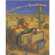 Bedtime in the Southwest by Hodgson, Mona; Graef, Renee, 9780873588713