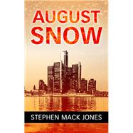 August Snow by Jones, Stephen Mack, 9781432838713