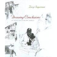 Drawing Conclusions : An Artist Discovers His America by Sugarman, Tracy, 9780815608714