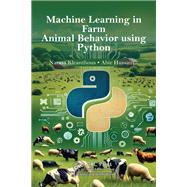 Machine Learning in Farm Animal Behavior using Python by Natasa Kleanthous; Abir Hussain, 9781032628714