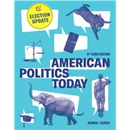 American Politics Today by David T. Canon; William T. Bianco, 9781324088714