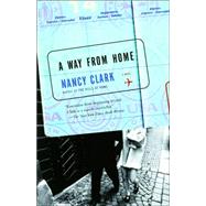 A Way From Home A Novel by CLARK, NANCY, 9781400078714