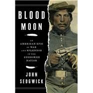 Blood Moon by Sedgwick, John, 9781501128714
