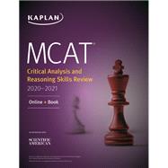 Kaplan MCAT Critical Analysis and Reasoning Skills Review 2020-2021 by Macnow Alexander Stone, M.D., 9781506248714