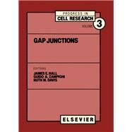 Gap Junctions by Hall, J. E.; Zampighi, G. A.; Davis, R. M., 9780444898715