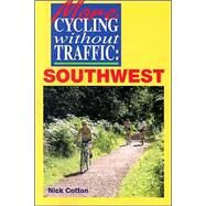 More Cycling Without Traffic: Southwest by Cotton, Nick, 9780711028715
